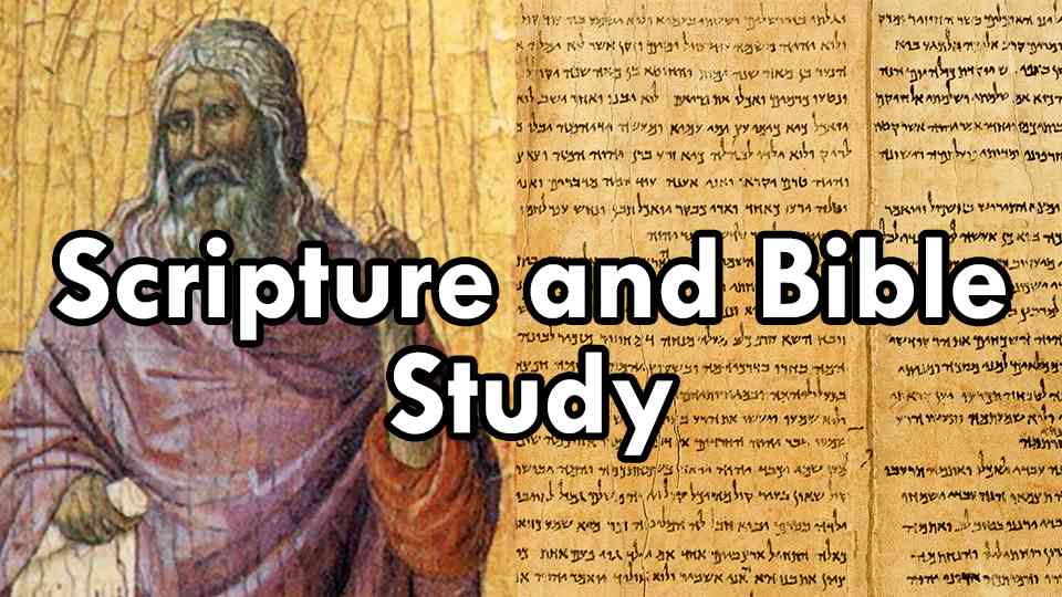 Scripture and Bible Study
